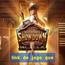 link de jogo que ganha dinheiro sem depositar